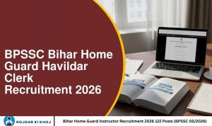 Bihar Home Guard Instructor Recruitment 2026 122 Posts (BPSSC 05/2026)