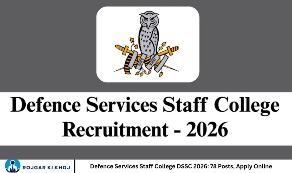 Defence Services Staff College DSSC 2026: 78 Posts, Apply Online