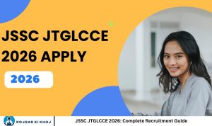 JSSC JTGLCCE 2026: Complete Recruitment Guide