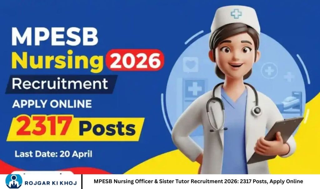MPESB Nursing Officer & Sister Tutor Recruitment 2026 2317 Posts, Apply Online
