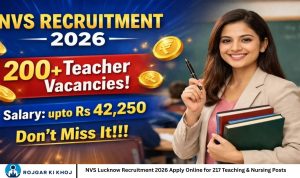 NVS Lucknow Recruitment 2026 Apply Online for 217 Teaching & Nursing Posts