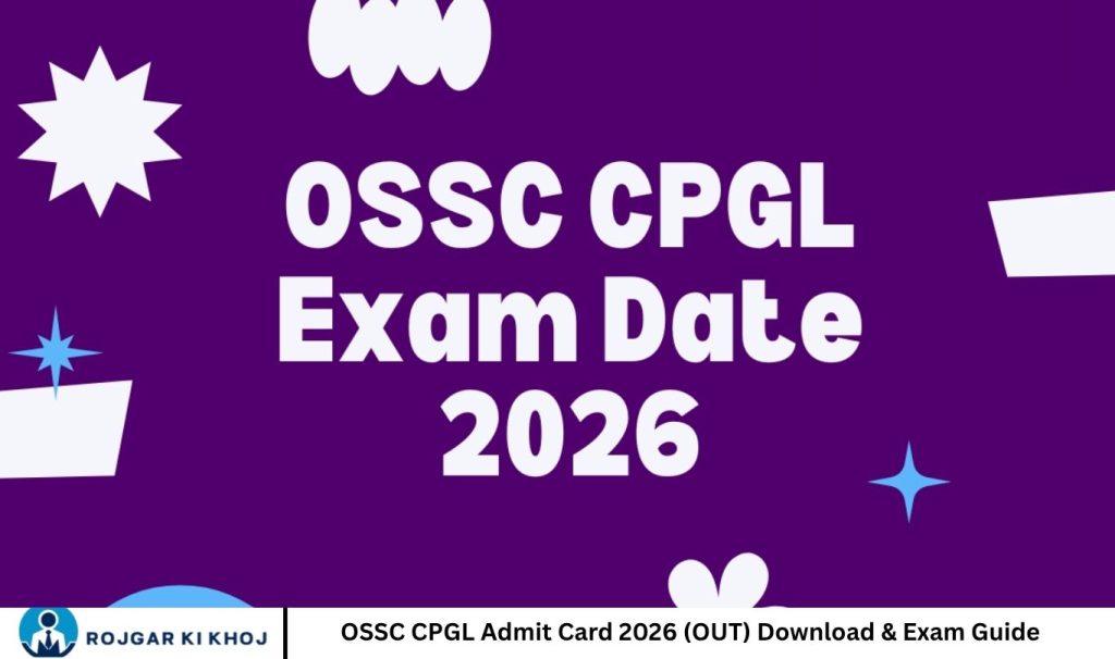 OSSC CPGL Admit Card 2026 (OUT) Download & Exam Guide