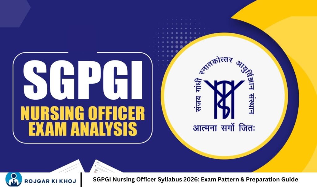 SGPGI Nursing Officer Syllabus 2026 Exam Pattern & Preparation Guide