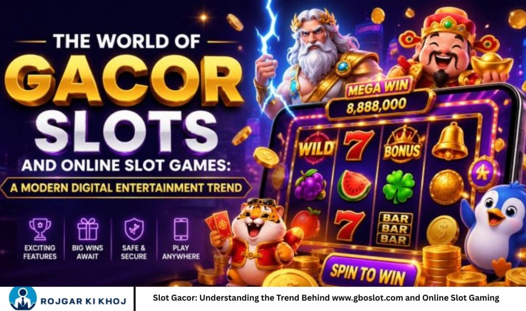 Slot Gacor: Understanding the Trend Behind www.gboslot.com and Online Slot Gaming