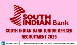 South Indian Bank Junior Officer Recruitment 2026 Apply Online Now