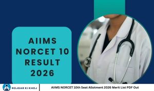 AIIMS NORCET 10th Seat Allotment 2026 Merit List PDF Out