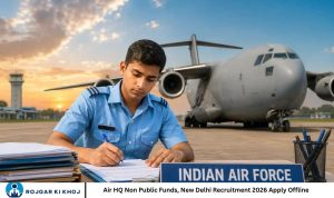 Air HQ Non Public Funds, New Delhi Recruitment 2026 Apply Offline
