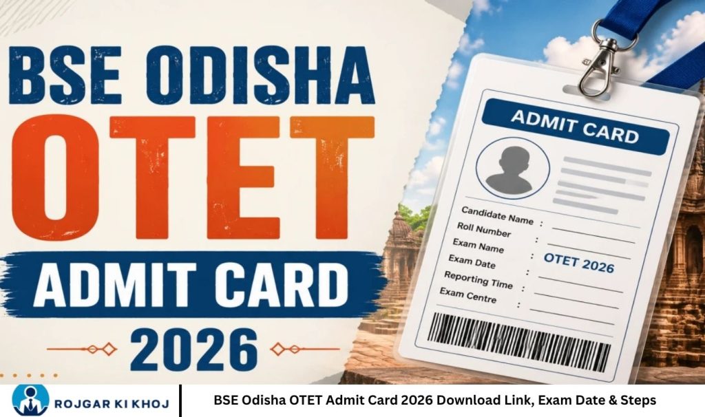 BSE Odisha OTET Admit Card 2026 Download Link, Exam Date & Steps