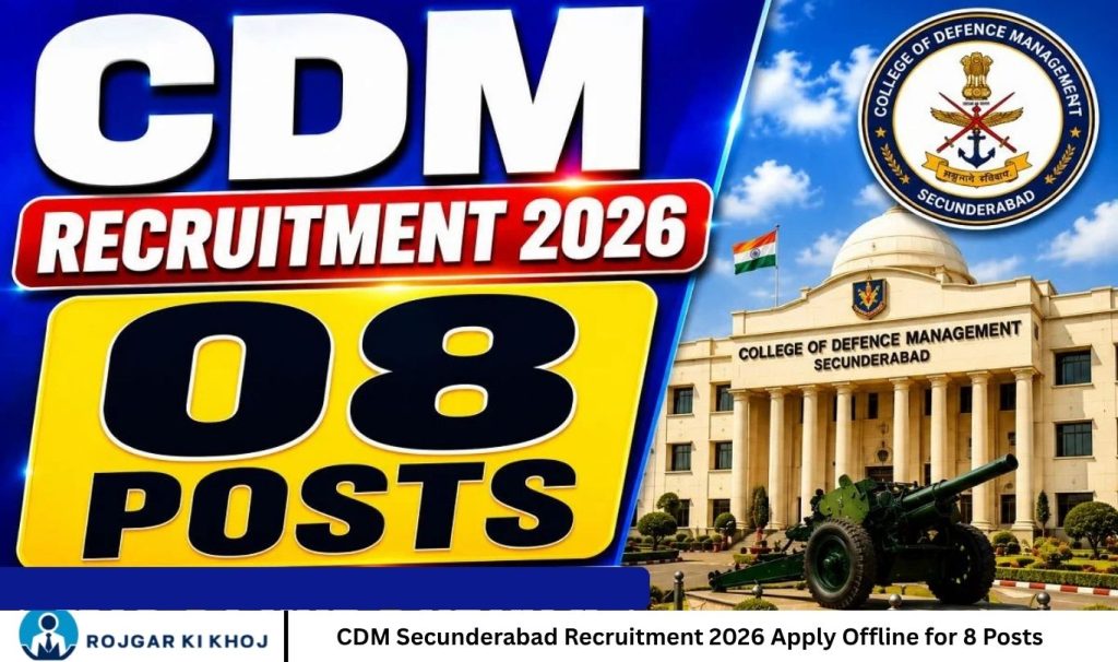 CDM Secunderabad Recruitment 2026 Apply Offline for 8 Posts