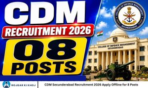 CDM Secunderabad Recruitment 2026 Apply Offline for 8 Posts