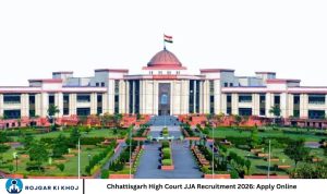 Chhattisgarh High Court JJA Recruitment 2026 Apply Online