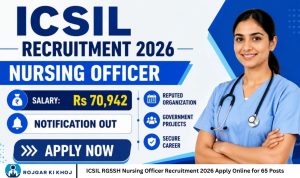 ICSIL RGSSH Nursing Officer Recruitment 2026 Apply Online for 65 Posts