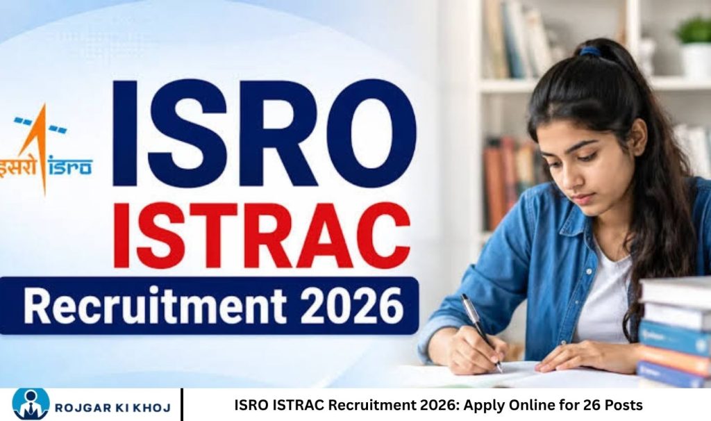ISRO ISTRAC Recruitment 2026 Apply Online for 26 Posts