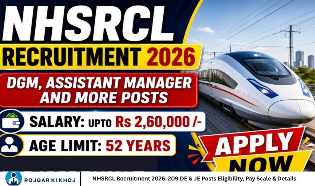 NHSRCL Recruitment 2026 209 DE & JE Posts Eligibility, Pay Scale & Details