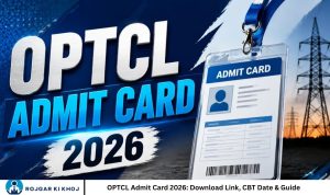 OPTCL Admit Card 2026: Download Link, CBT Date & Guide