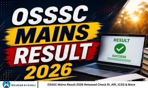 OSSSC Mains Result 2026 Released Check RI, ARI, ICDS & More