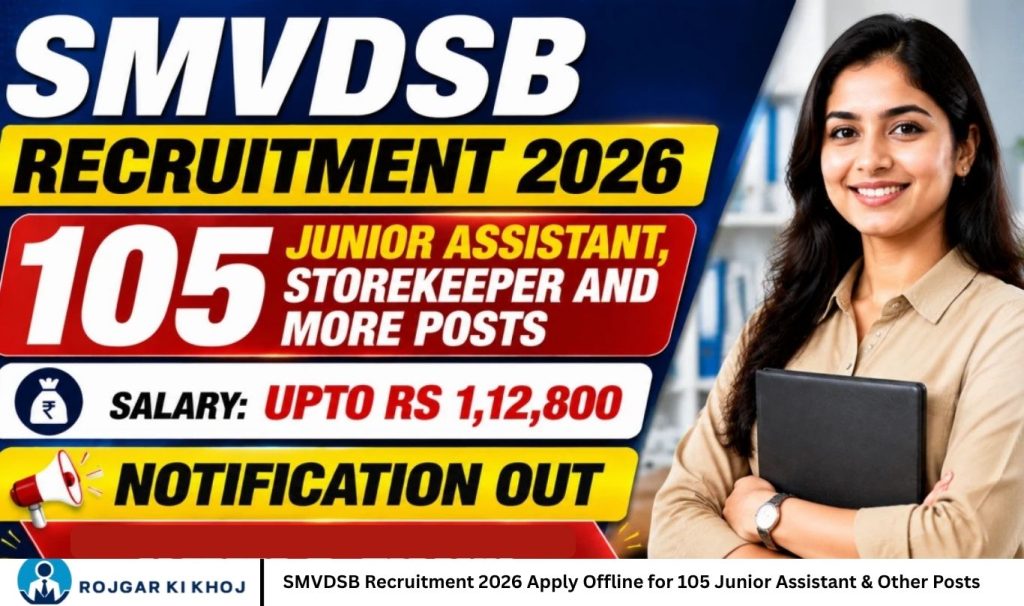 SMVDSB Recruitment 2026 Apply Offline for 105 Junior Assistant & Other Posts