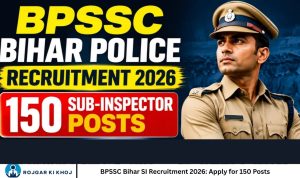 BPSSC Bihar SI Recruitment 2026 Apply for 150 Posts