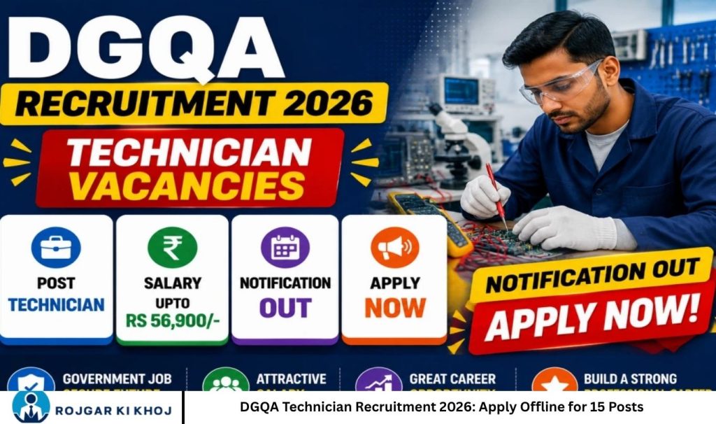 DGQA Technician Recruitment 2026 Apply Offline for 15 Posts