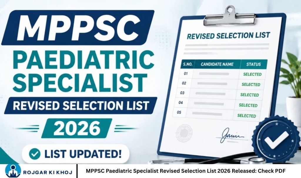 MPPSC Paediatric Specialist Revised Selection List 2026 Released Check PDF