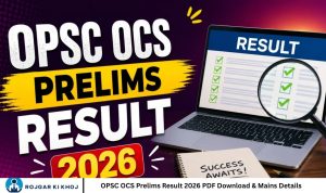 OPSC OCS Prelims Result 2026 PDF Download & Mains Details