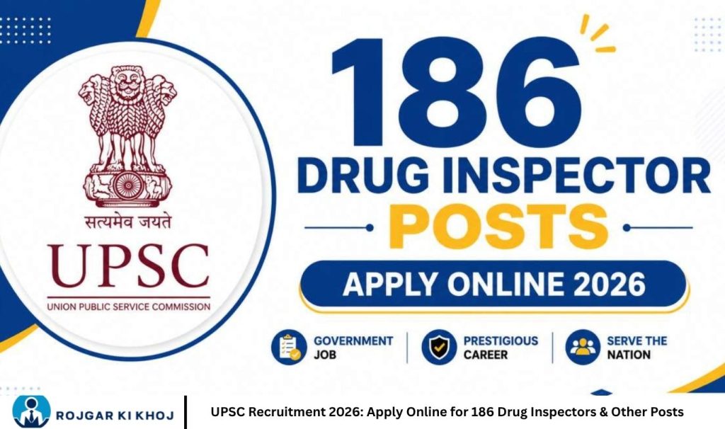 UPSC Recruitment 2026 Apply Online for 186 Drug Inspectors & Other Posts