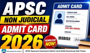 APSC Research Assistant Admit Card 2026 Download Hall Ticket