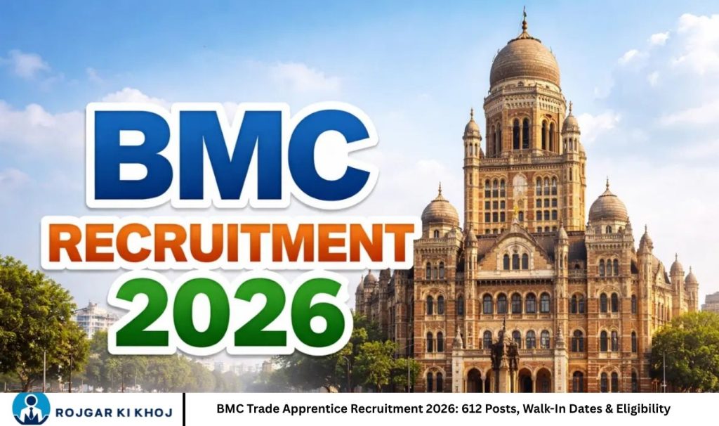 BMC Trade Apprentice Recruitment 2026 612 Posts, Walk-In Dates & Eligibility