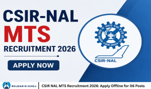 CSIR NAL MTS Recruitment 2026 Apply Offline for 06 Posts