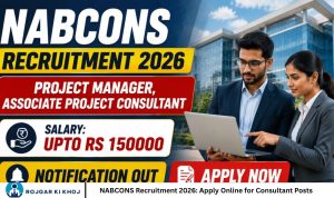 NABCONS Recruitment 2026 Apply Online for Consultant Posts
