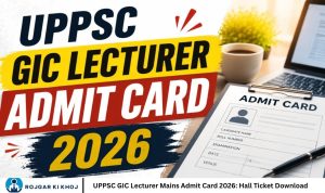 UPPSC GIC Lecturer Mains Admit Card 2026 Hall Ticket Download