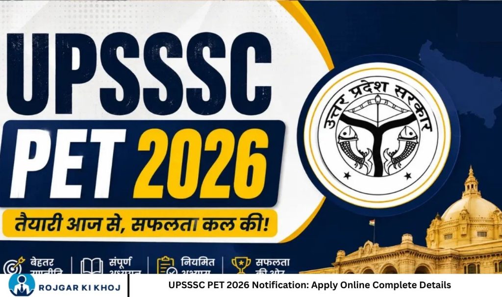 UPSSSC PET 2026 Notification Apply Online Complete Details