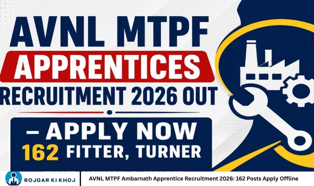 AVNL MTPF Ambarnath Apprentice Recruitment 2026 162 Posts Apply Offline