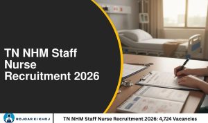 TN NHM Staff Nurse Recruitment 2026 4,724 Vacancies
