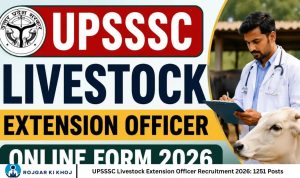 UPSSSC Livestock Extension Officer Recruitment 2026 1251 Posts