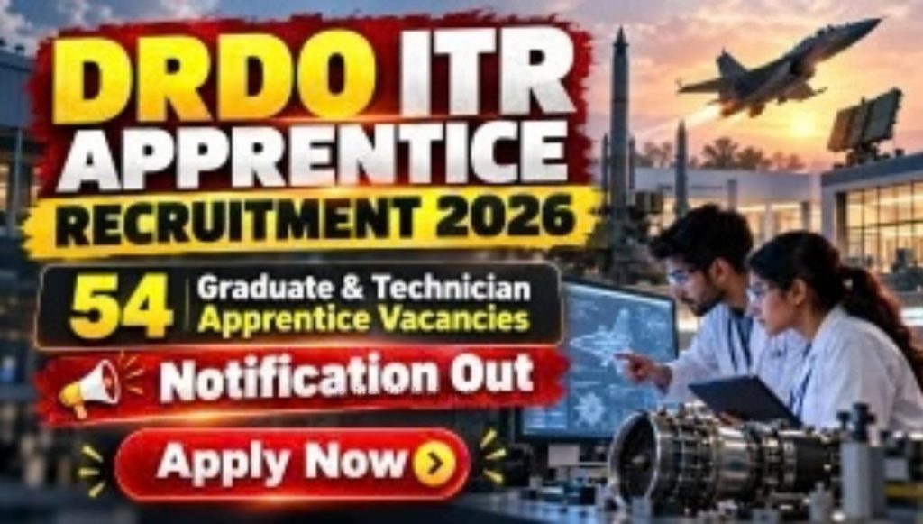DRDO ITR Chandipur Apprentice Recruitment 2026: Apply Offline for Graduate & Diploma Posts